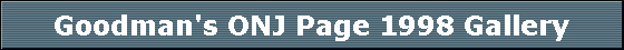 Goodman's ONJ Page 1998 Gallery