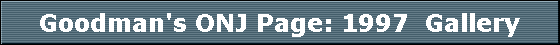 Goodman's ONJ Page: 1997  Gallery